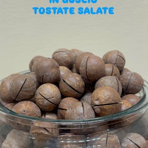 NOCI DI MACADAMIA IN GUSCIO TOSTATE SALATE